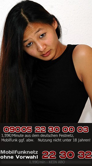 09005 22 30 00 03 Hier kannst Du eine noch sehr junge Asiatin, die hervorragend Deutsch spricht, richtig heiß bei einem exotischen Flirt erleben.