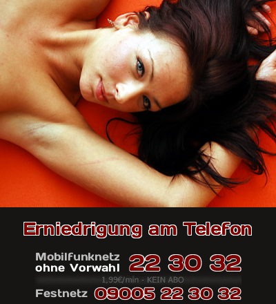 Erniedrigung am Telefon Eine dominante Frau will Dich verbal erniedrigen