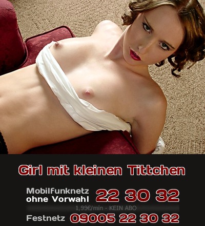 Girl mit kleinen Tittchen Girl mit kleinen Möpsen beim Telefonsex