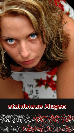 Lady mit stahlblauen Augen macht erotischen Telefonsex mit ausgefallener Fantasie.